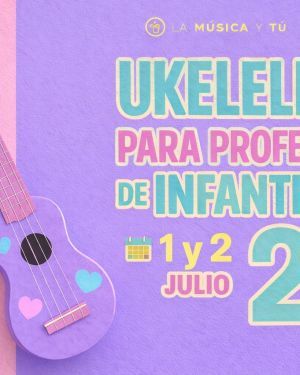 CURSO UKELELE EN EDUCACION INFANTIL 2